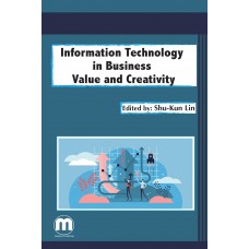 Information Technology in Business Value and Creativity